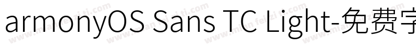 armonyOS Sans TC Light字体转换